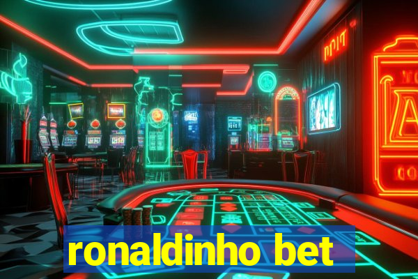 ronaldinho bet