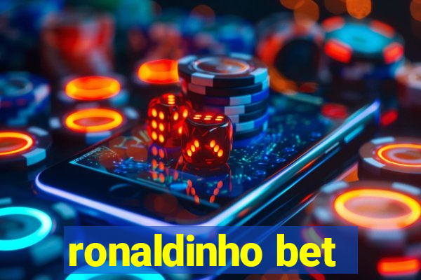 ronaldinho bet