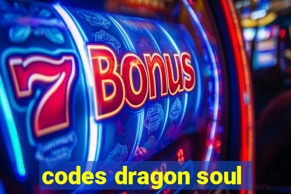 codes dragon soul