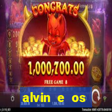 alvin e os esquilos rede canais