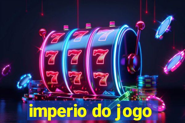 imperio do jogo