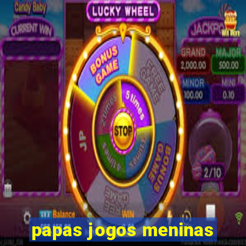 papas jogos meninas