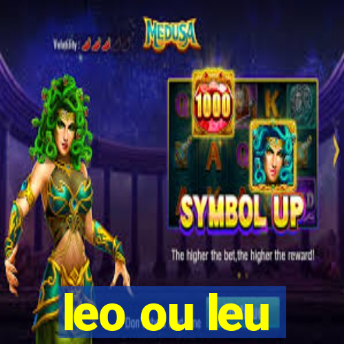 leo ou leu
