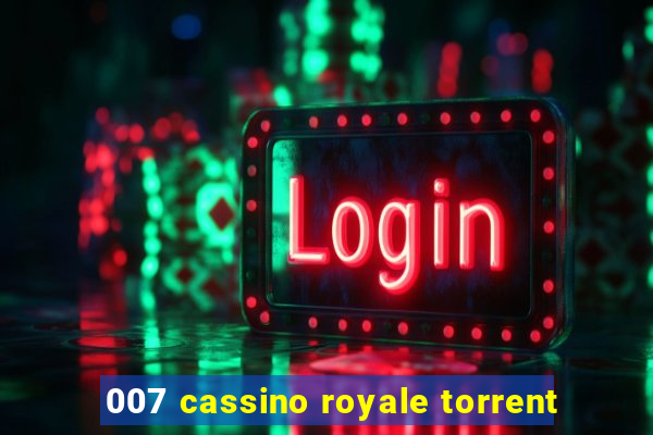 007 cassino royale torrent