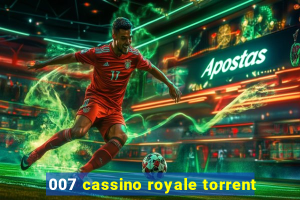 007 cassino royale torrent