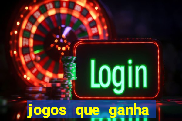 jogos que ganha dinheiro de verdade sem depositar