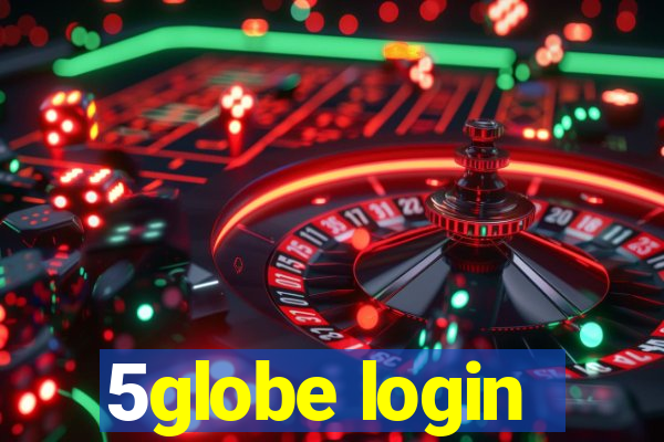 5globe login