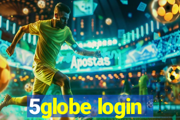 5globe login