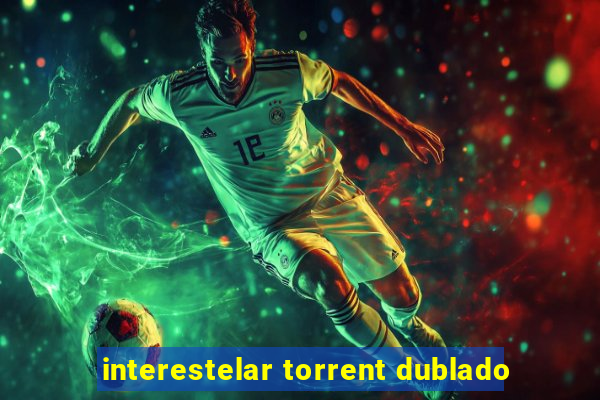 interestelar torrent dublado