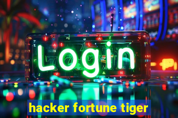 hacker fortune tiger