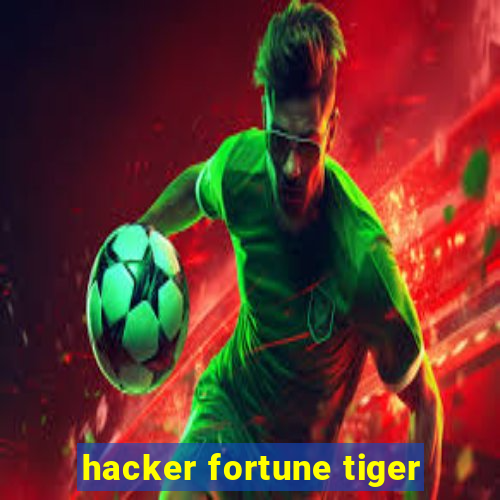 hacker fortune tiger