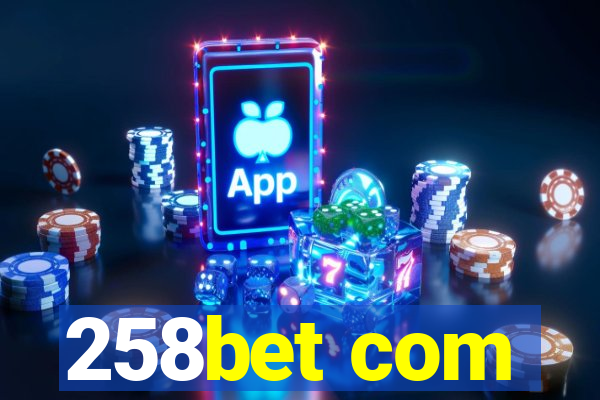 258bet com