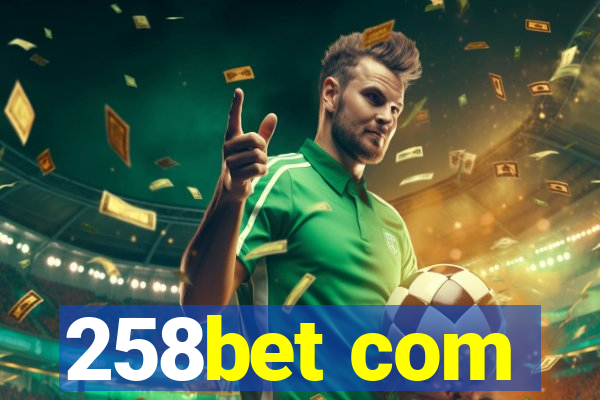 258bet com