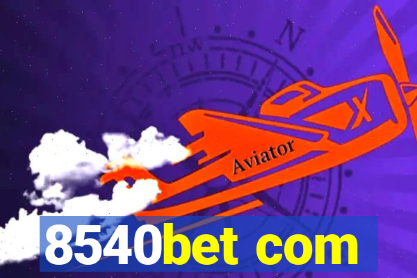 8540bet com