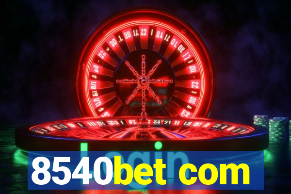 8540bet com