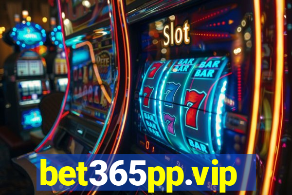 bet365pp.vip