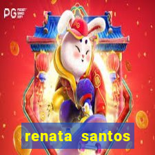 renata santos youtuber pelada