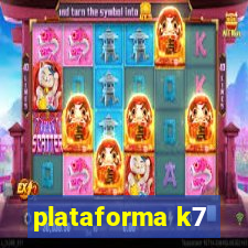 plataforma k7