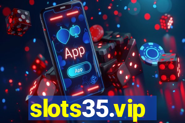 slots35.vip