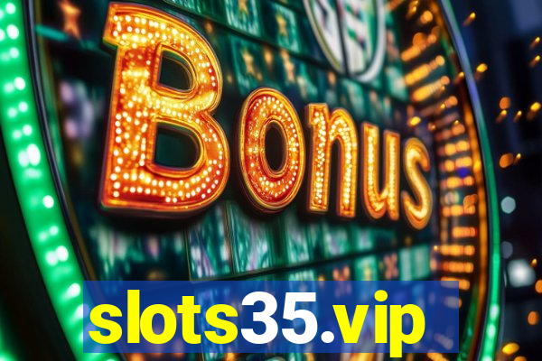 slots35.vip