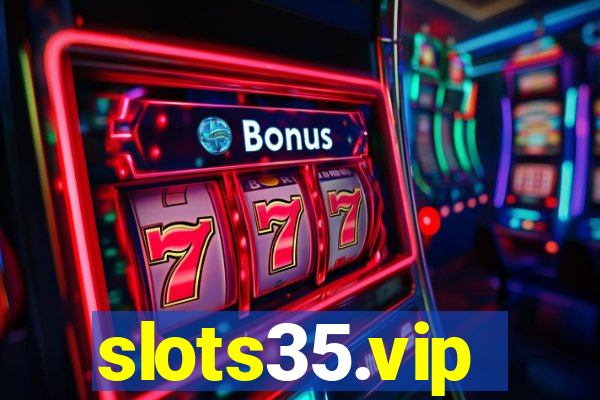 slots35.vip