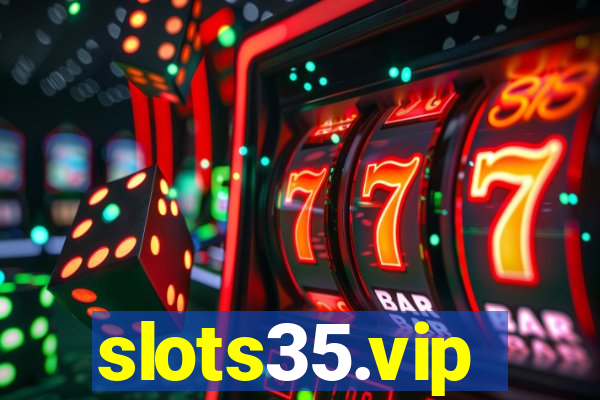 slots35.vip