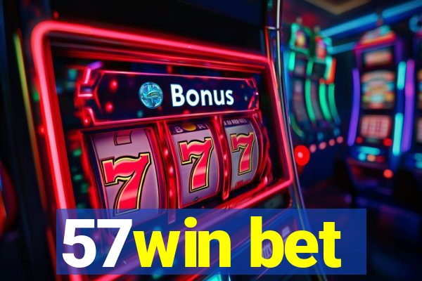 57win bet