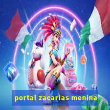 portal zacarias menina