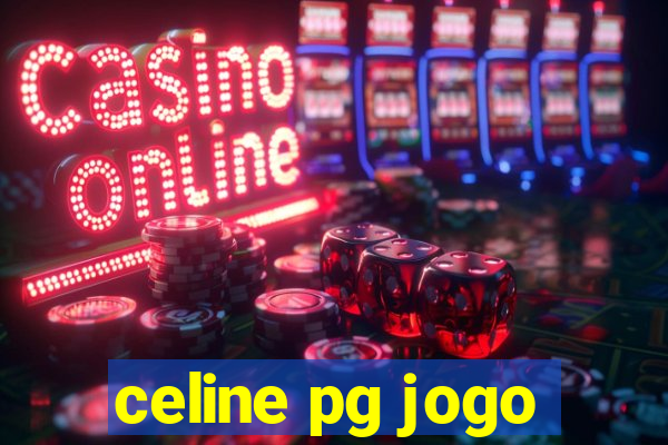 celine pg jogo