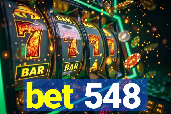 bet 548