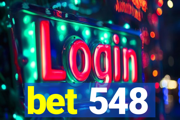 bet 548