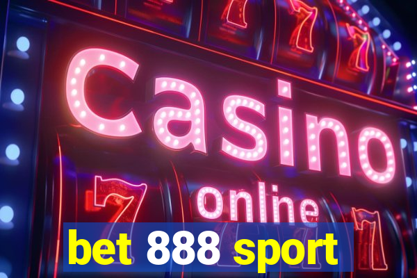 bet 888 sport