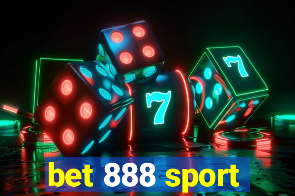 bet 888 sport