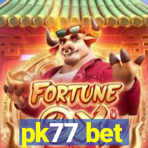 pk77 bet