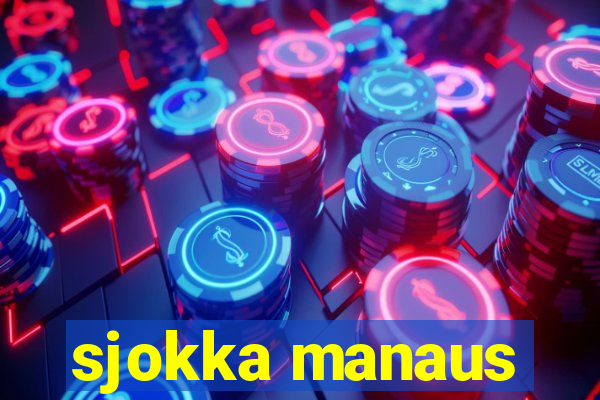 sjokka manaus