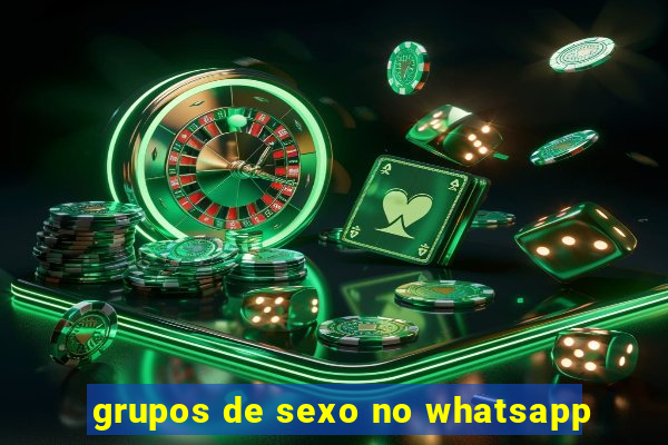 grupos de sexo no whatsapp