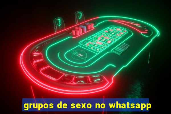 grupos de sexo no whatsapp