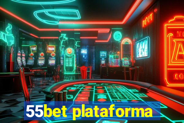 55bet plataforma