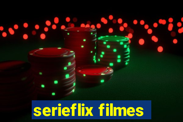 serieflix filmes