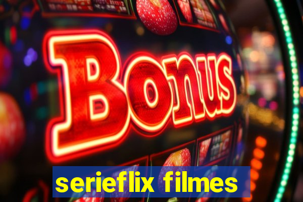 serieflix filmes