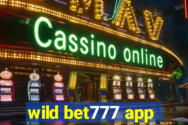 wild bet777 app