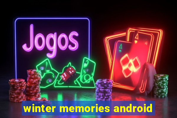 winter memories android