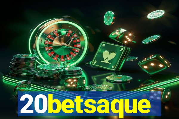 20betsaque