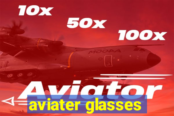 aviater glasses