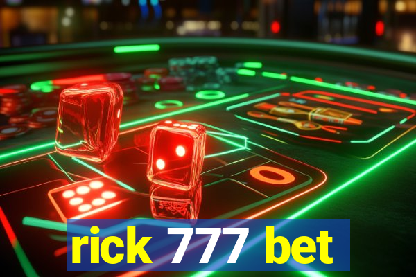 rick 777 bet