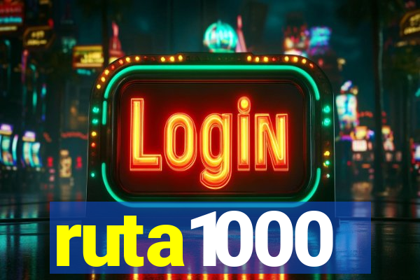 ruta1000