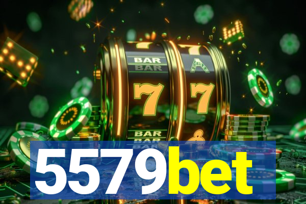 5579bet