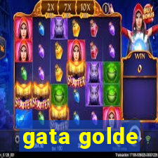 gata golde