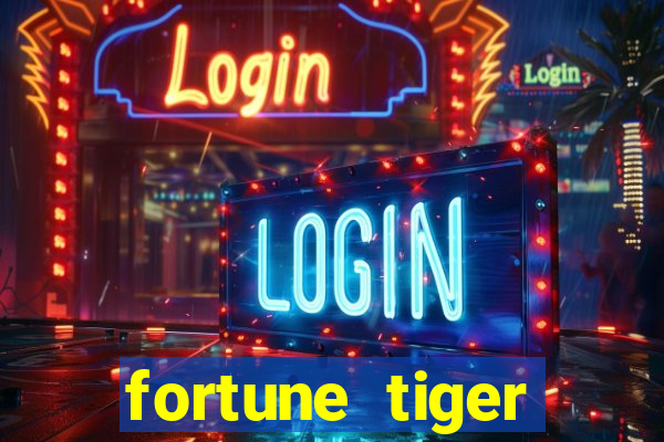 fortune tiger deposito de 1 real