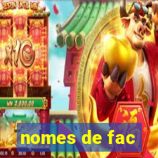 nomes de fac